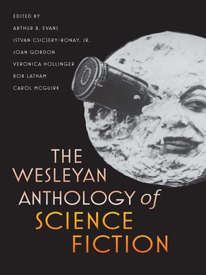 cover image of The Wesleyan Anthology of Science Fiction